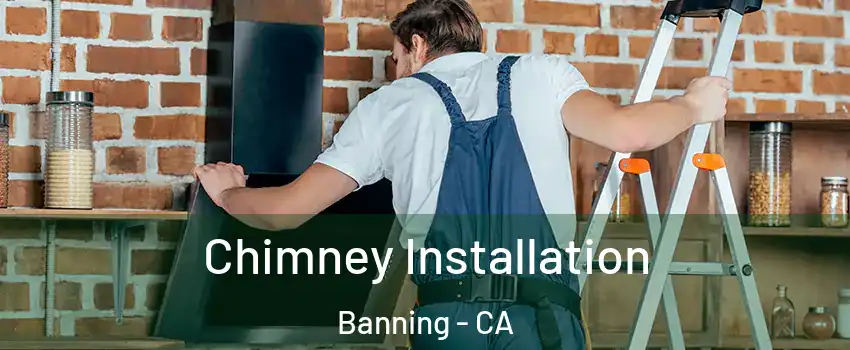  Chimney Installation Banning - CA