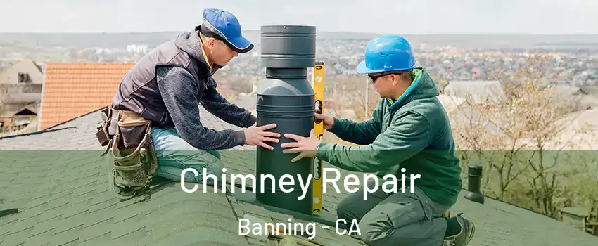  Chimney Repair Banning - CA