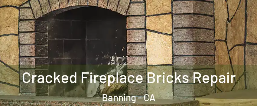  Cracked Fireplace Bricks Repair Banning - CA
