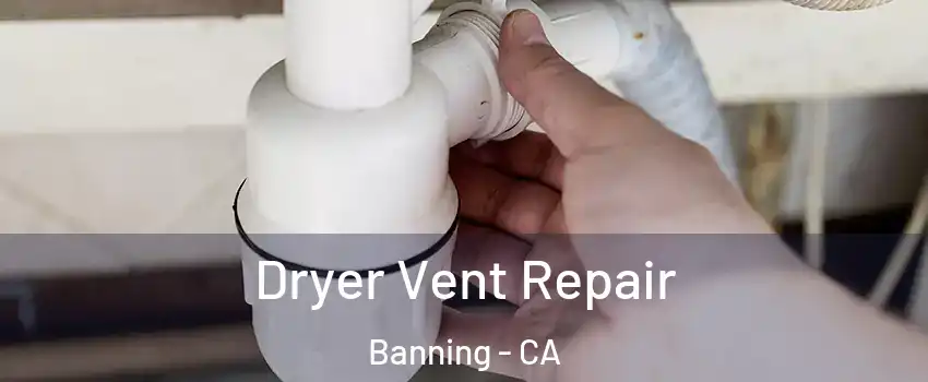  Dryer Vent Repair Banning - CA