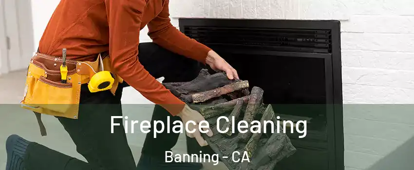 Fireplace Cleaning Banning - CA