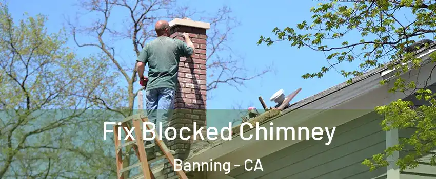 Fix Blocked Chimney Banning - CA