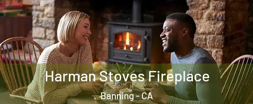  Harman Stoves Fireplace Banning - CA