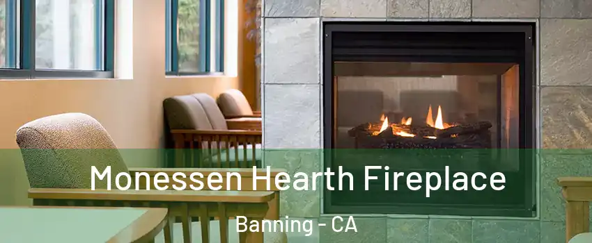  Monessen Hearth Fireplace Banning - CA