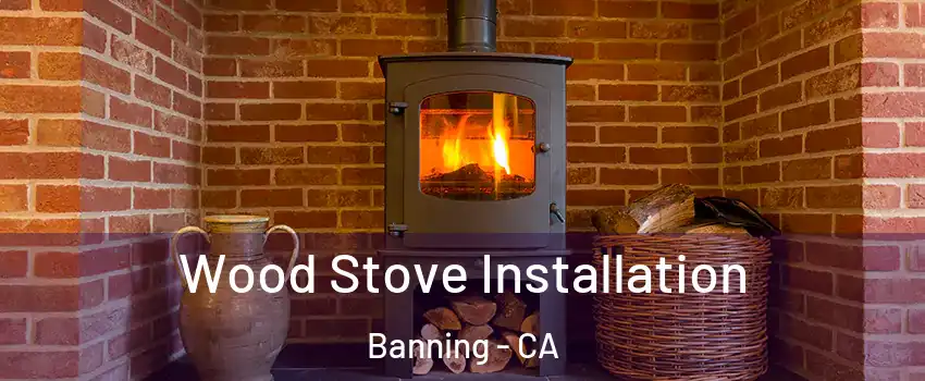  Wood Stove Installation Banning - CA